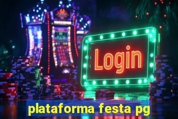 plataforma festa pg